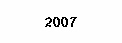 2007